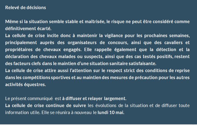 La cellule de crise du RESPE s’est réunie pour la sixième fois le 27 avril dans le cadre du suivi des foyers d’herpèsvirose de type 1 (HVE1 – rhinopneumonie) présents sur le territoire, en lien ou non avec les CSI espagnols. Cette réunion a réalisé un bilan général de la situation en France, deux semaines après le retour à la compétition pour les rassemblements professionnels sous l’égide de la SHF et de la FFE.